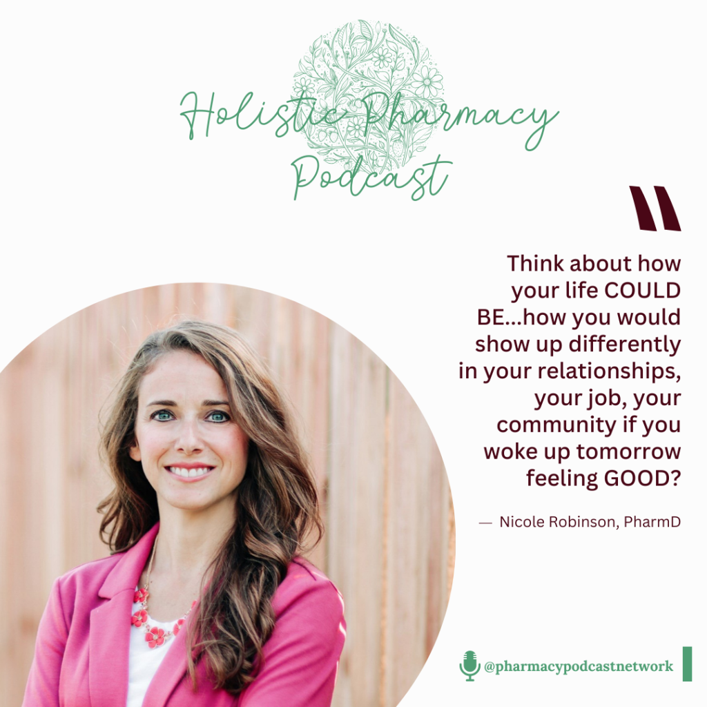 S08E07: A Functional Medicine Approach for the Best Menstrual Cycles You’ve Ever Had with Nicole Robinson, PharmD