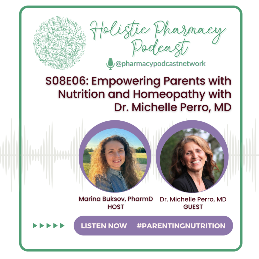 S08E06: Empowering Parents with Nutrition and Homeopathy with Dr. Michelle Perro, MD