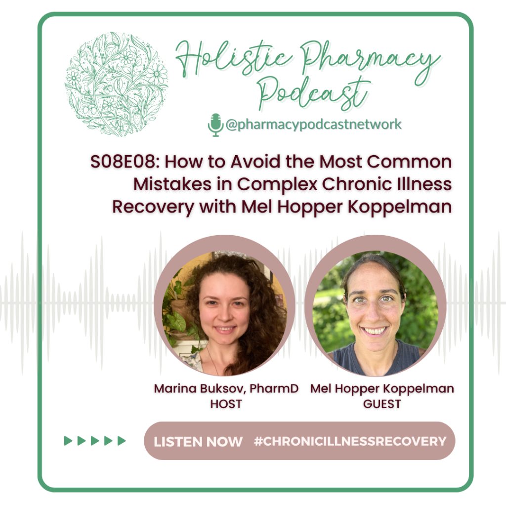 S08E08: How to Avoid the Most Common Mistakes in Complex Chronic Illness Recovery with Mel Hopper Koppelman