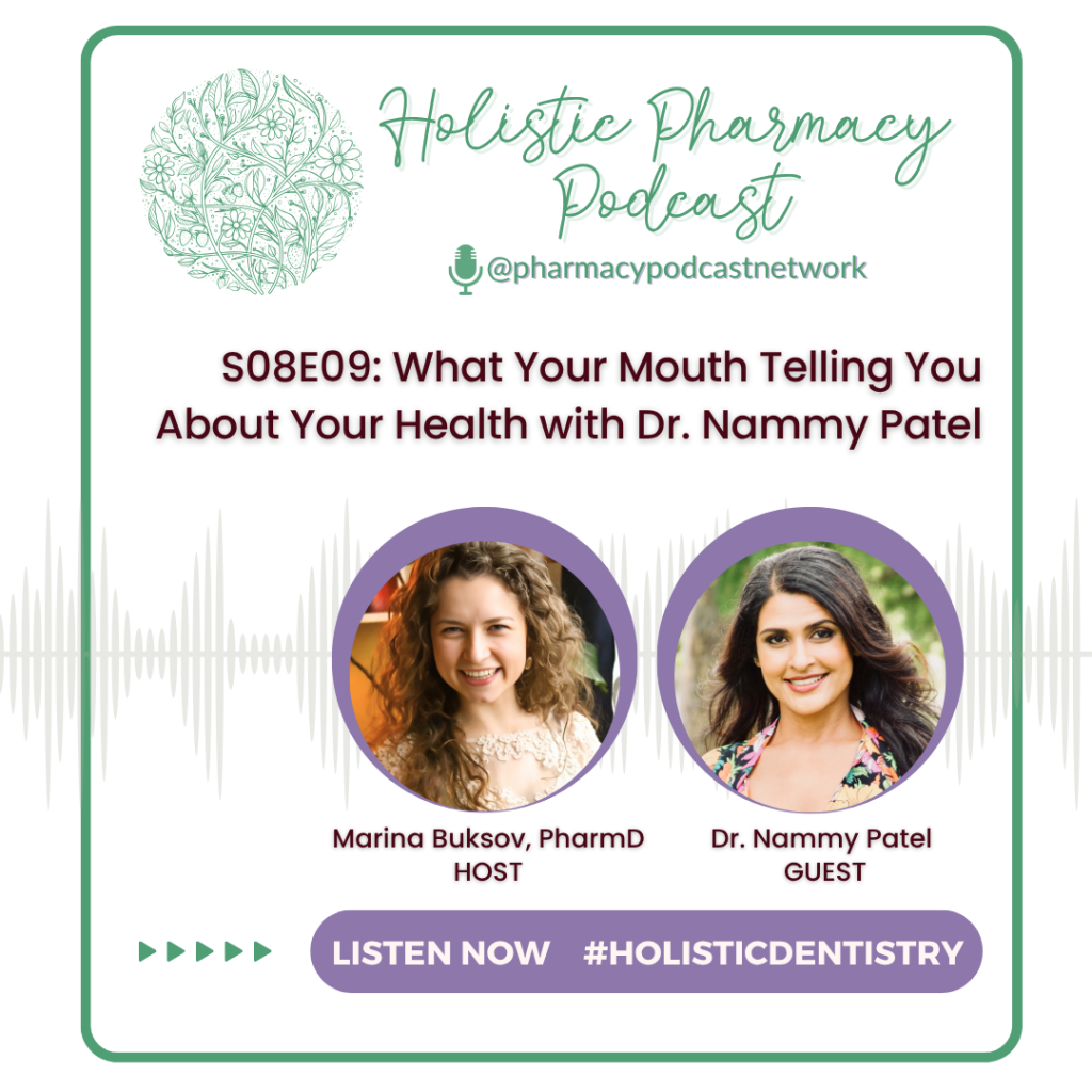 S08E09: What Your Mouth Telling You About Your Health with Dr. Nammy Patel