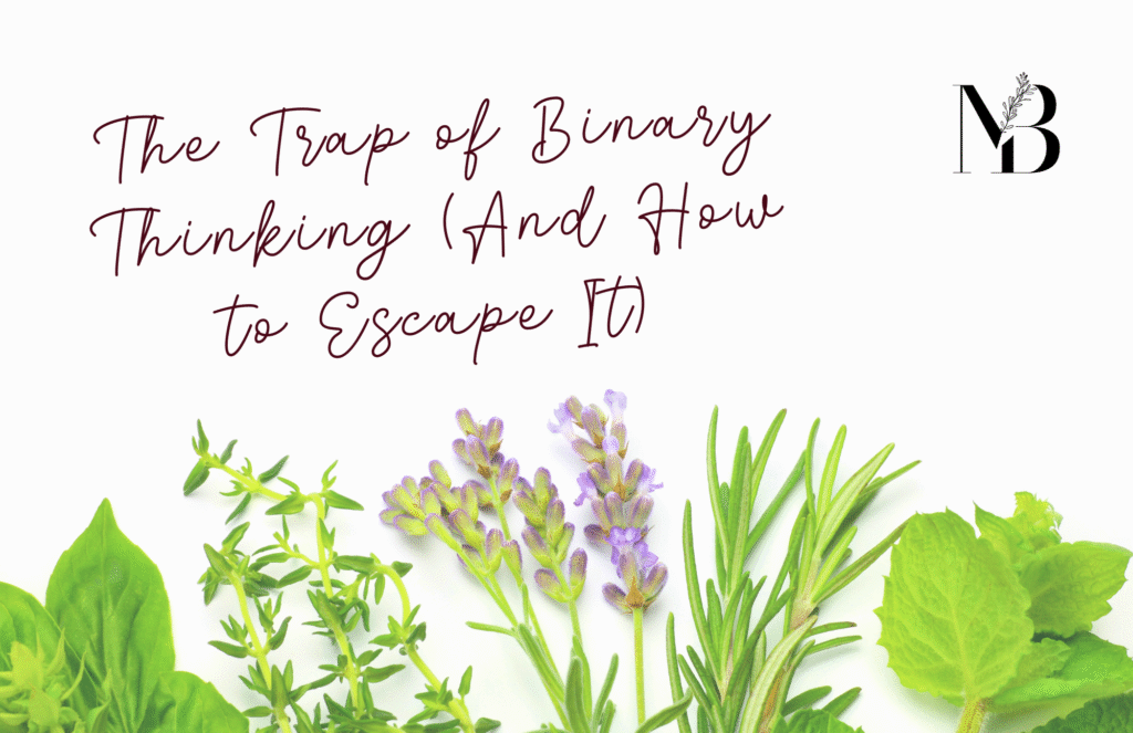 overcome binary thinking